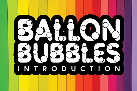 Enhance Your Editorial Design with Ballon Bubbles Font
